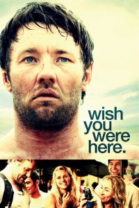 Poster for the movie "Wish You Were Here"